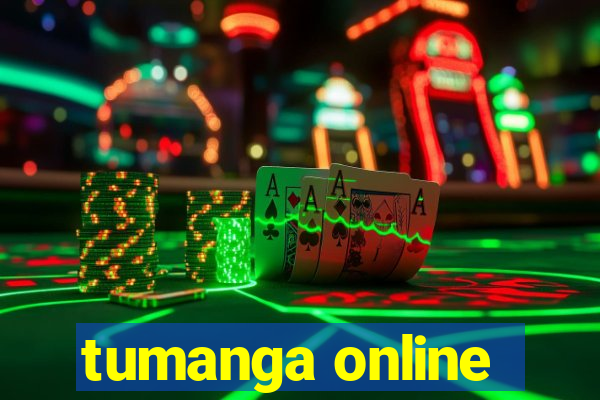 tumanga online